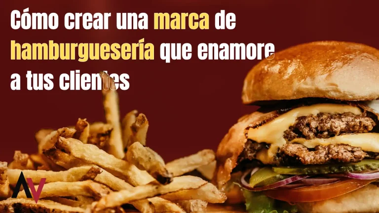 como crear una marca de hamburguesería para enamorar a tus clientes